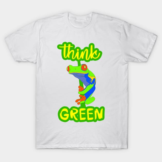 Red-eyed Tree frog. Think green. Eco quote. Zero waste. Endangered species. Rainforest animals. Save the planet. Reduce, recycle, reuse. Stop deforestation. Environment. T-Shirt by IvyArtistic